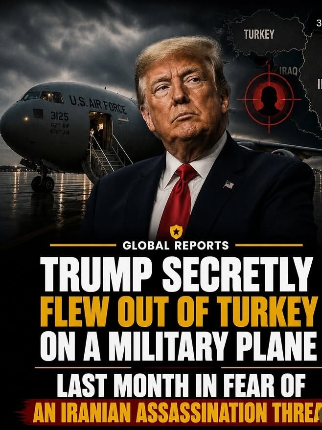 Trump secretly flew out of Turkey on a military plane